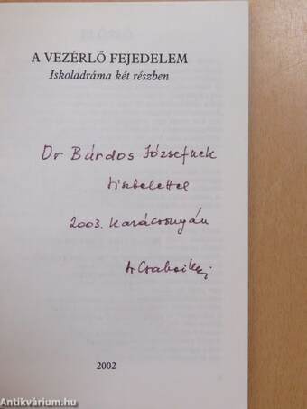 A vezérlő fejedelem (dedikált példány)