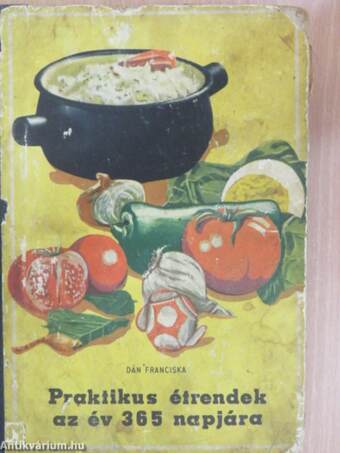 Praktikus étrendek az év 365 napjára (rossz állapotú)