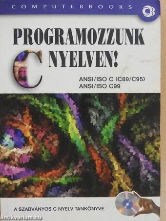 Programozzunk C nyelven! - CD-vel