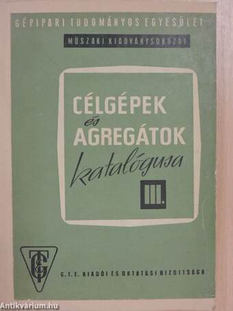 Célgépek és agregátok katalógusa III.