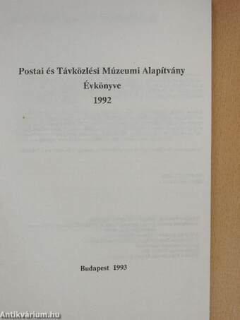 Postai és Távközlési Múzeumi Alapítvány Évkönyve 1992