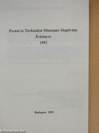 Postai és Távközlési Múzeumi Alapítvány Évkönyve 1992