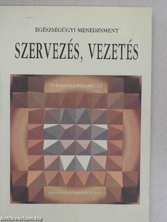 Szervezés, vezetés