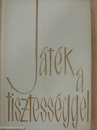 Játék a tisztességgel