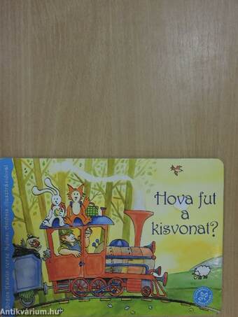 Hova fut a kisvonat?