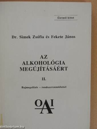 Az alkohológia megújításáért II.