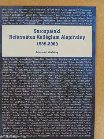 Sárospataki Református Kollégium Alapítvány 1989-2009