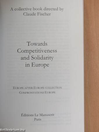 Pour une Europe compétitive et solidaire/Towards Competitiveness and Solidarity in Europe