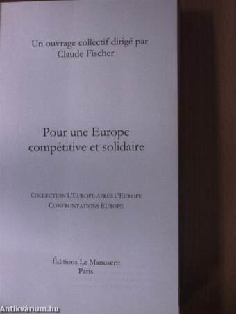 Pour une Europe compétitive et solidaire/Towards Competitiveness and Solidarity in Europe