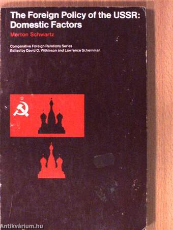 The Foreign Policy of the USSR: Domestic Factors