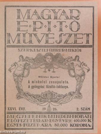 Magyar épitőművészet 1926-1927. (nem teljes évfolyamok)