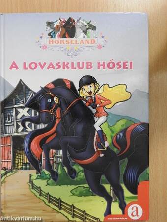 A lovasklub hősei