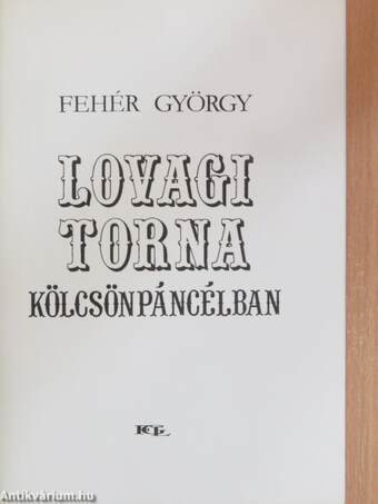 Lovagi torna kölcsönpáncélban