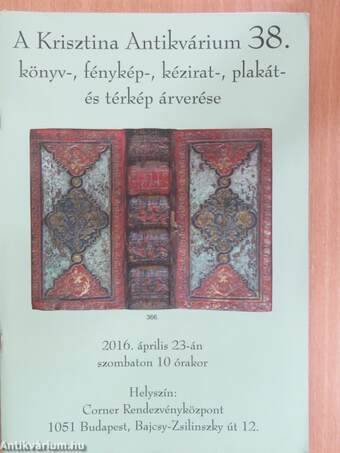 A Krisztina Antikvárium 38. könyv-, fénykép-, kézirat-, plakát- és térkép árverése