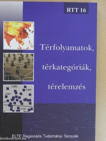 Térfolyamatok, térkategóriák, térelemzés