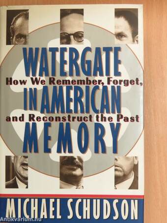 Watergate in American Memory