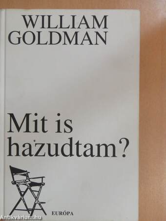 Mit is hazudtam?