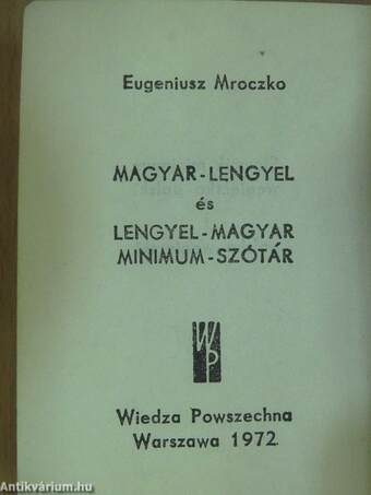 Magyar-lengyel és lengyel-magyar minimum szótár (minikönyv)