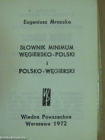 Magyar-lengyel és lengyel-magyar minimum szótár (minikönyv)