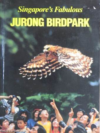 Singapore's Fabulous Jurong BirdPark