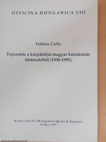 Fejezetek a kárpátaljai magyar közoktatás történetéből (1938-1991)