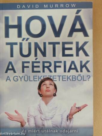 Hová tűntek a férfiak a gyülekezetekből?