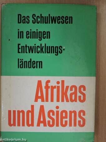 Das Schulwesen in einigen Entwicklungsländern Afrikas und Asiens