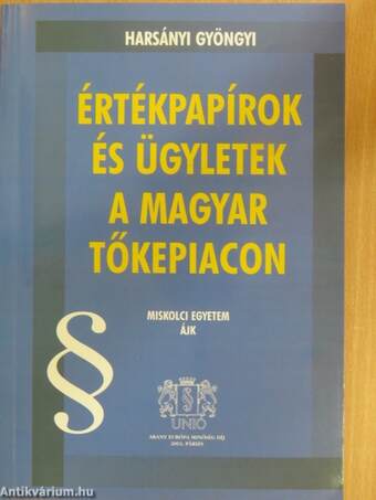 Értékpapírok és ügyletek a magyar tőkepiacon