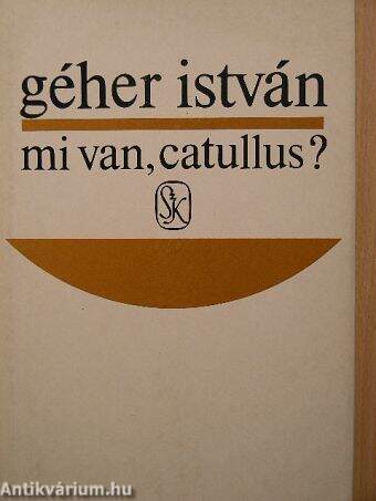 Mi van, Catullus?