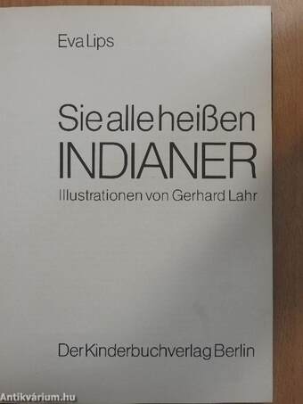 Sie alle heißen Indianer