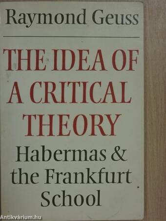 The Idea of a Critical Theory