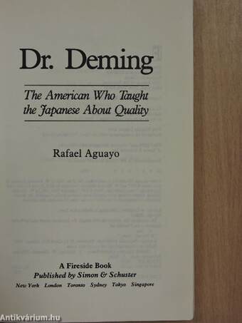 Dr. Deming: The American Who Taught the Japanese About Quality