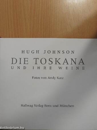 Die Toskana und ihre Weine