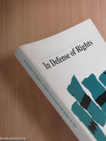 In Defense of Rights: Attacks on Lawyers and Judges in 1991