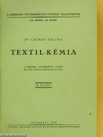 Textil-kémia/Festés és nyomás a textiliparban/Műanyagok/Lakkok/Gumigyártás