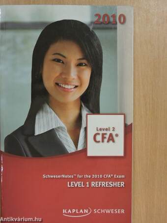 SchweserNotes for the 2010 CFA Exam - Level 1 Refresher