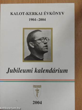 Kalot-Kerkai Évkönyv/Jubileumi Kalendárium