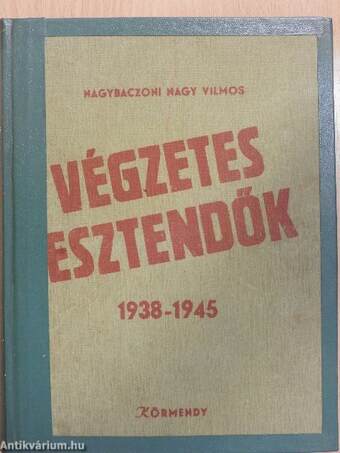 Végzetes esztendők