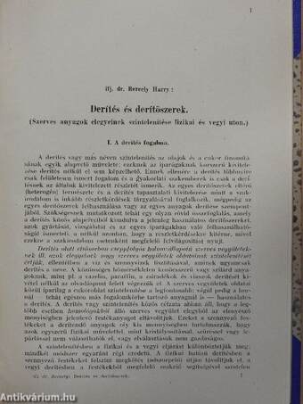 Dohány és nikotin/Természetes és mesterséges glükozidok/Kenőanyagok szabványosítása Magyarországon/Robbanóanyagok kémiája/Derítés és derítőszerek