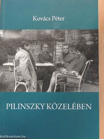 Pilinszky közelében