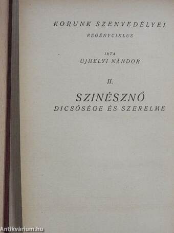 Szinésznő dicsősége és szerelme