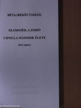 Szamojéd, a zsidó/Cipolla második élete