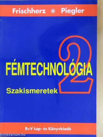 Fémtechnológia 2.