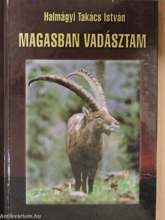 Magasban vadásztam