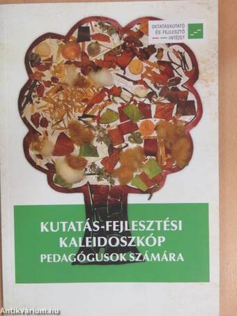 Kutatás-fejlesztési kaleidoszkóp pedagógusok számára