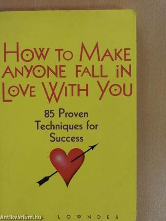 How to Make Anyone Fall in Love with You