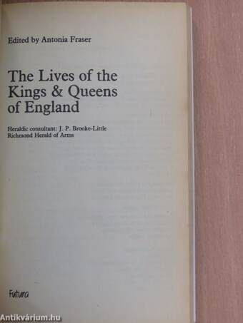 The lives of the Kings and Queens of England