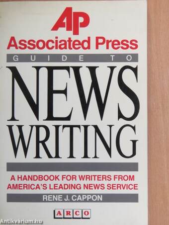 The Associated Press Guide to News Writing