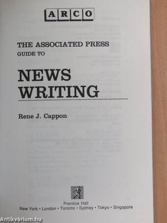 The Associated Press Guide to News Writing