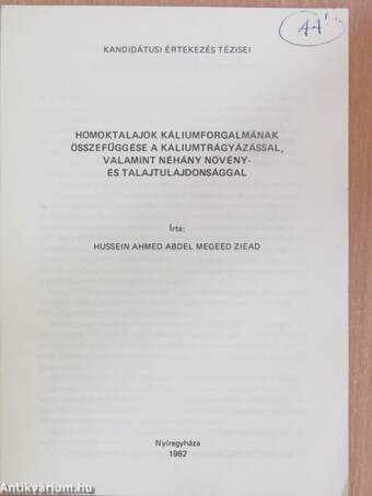 Homoktalajok káliumforgalmának összefüggése a káliumtrágyázással, valamint néhány növény- és talajtulajdonsággal